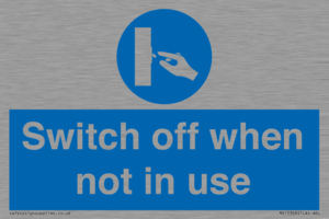 Switch off when not in use